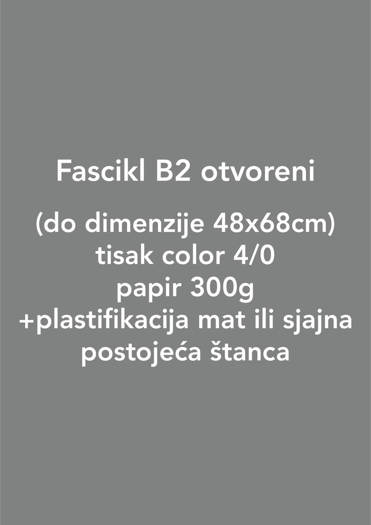 Fascikl B2 otvoreni (do dimenzije 48x68cm) tisak color 4/0, papir 300g+plastifikacija mat ili sjajna, postojeća štanca - 200 kom
