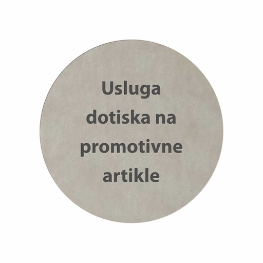 [OGGFT0100] Usluga dotiska na promotivne artikle - cijena na upit -  Foliotisak/ Suhi žig / sitotisak / Uv tisak - TOČNA CIJENA ĆE BITI UTVRĐENA NAKON POTVRĐENE PONUDE ovisno o vrsti dotiska i artikla na koji se radi dotisak